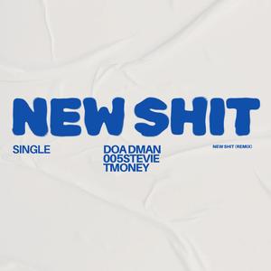 New **** (feat. 005Stevie & TMONEY) (Explicit)