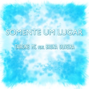Somente um Lugar
