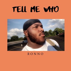 Tell Me Who (Explicit)