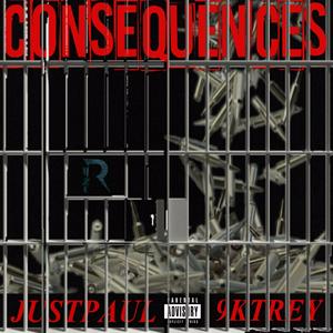 Consequences (feat. 9ktrey) [Explicit]