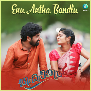 Enu Antha Bandlo (From "Chandini Bar")