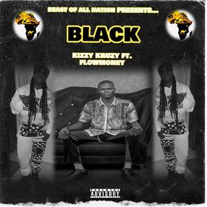 BLACK (feat. KIZZY KRUZY)