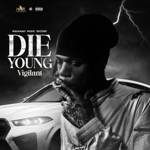 DIE YOUNG (Explicit)