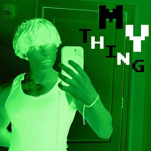 My Thing (Explicit)