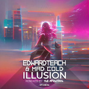 ILLUSION (TheArchitech Remix)