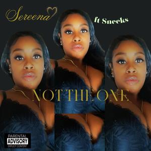 Not The One (Explicit)