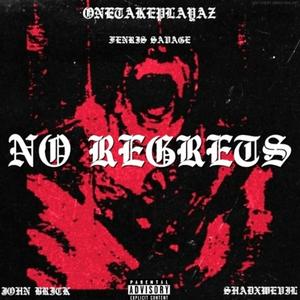 NO REGRETS (Explicit)