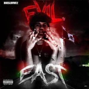 Evil East (Explicit)