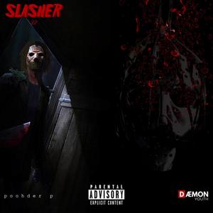 Slasher (Explicit)