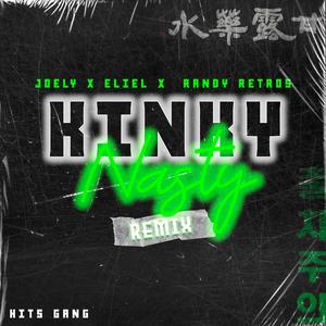 Kinky Nasty (feat. Eliel & Randy Retros) (Remix|Explicit)