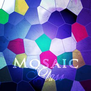 Mosaic Glass (Explicit)