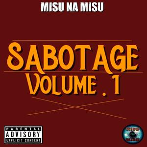 SABOTAGE VOLUME 1 (Explicit)