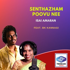 Senthazham Poovu Nee