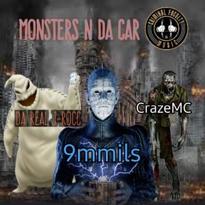 Monsters N Da Car (feat. DA Real J-Rocc & CrazeMC) (Explicit)