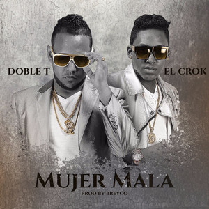 Mujer Mala (Prod. by Breyco)
