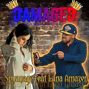 Damaged(feat. Lana Amazen) (Explicit)