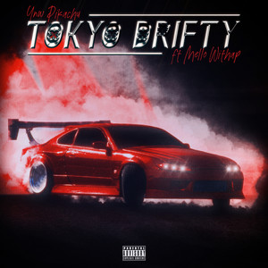 tokyodrifty (Explicit)