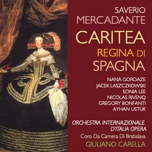 Mercadante: Caritea regina di Spagna