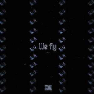 We Fly (Explicit)