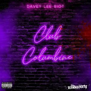 Club Columbine (Explicit)