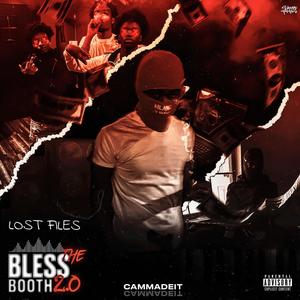 Bless The Booth 2.0: Lost Files (Explicit)