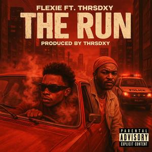 THE RUN (feat. thrsdxy) [Explicit]