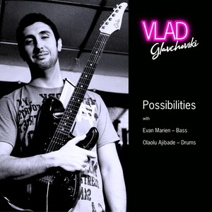 Possibilities(feat. Evan Marien & Papylulu)