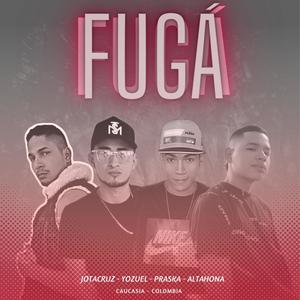 Fugá (feat. Praska, Altahona Trap Gold & Yozuel la innovación)