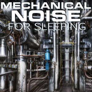 Mechanical Noise for Sleeping