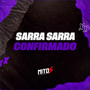 Sarra Sarra Confirmado (Explicit)