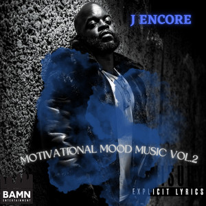 Motivational Mood Music, Vol. 2 (Explicit)