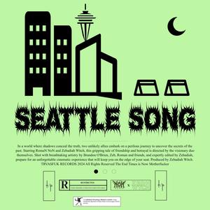 SEATTLE SONG (feat. Zebadiah Witch) [Explicit]