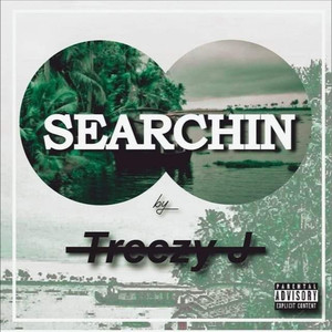 Searchin (Explicit)