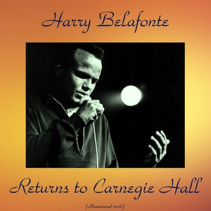 Belafonte Returns to Carnegie Hall (Remastered 2016)