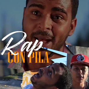 Rap Con Pila (Explicit)