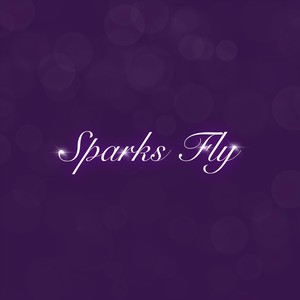 Sparks Fly (Justin's Version)