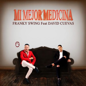 Mi Mejor Medicina(feat. David Cuevas)