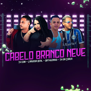 Cabelo Branco Neve (feat. Arthurzinho) (Brega Funk) [Explicit]