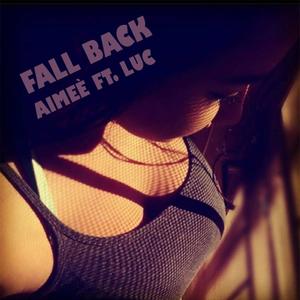 Falling Back (feat. Aimee) (Explicit)