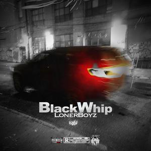 BlackWhip (Explicit)