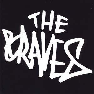 The Braves (Explicit)
