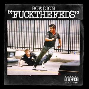F**k The Feds(feat. Damuu) (Explicit)