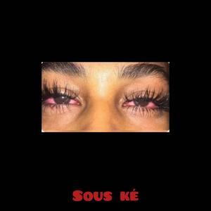 Sous Ké (feat. Juthegreat) (Explicit)