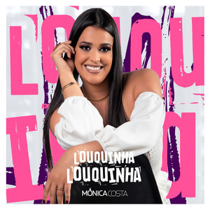 Louquinha Louquinha