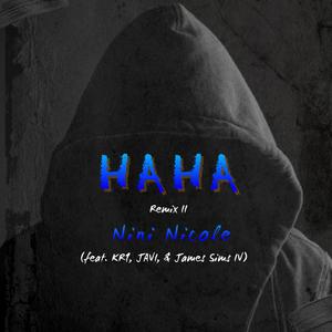 HAHA (feat. KR1, JAVI & James Sims IV) (Remix)
