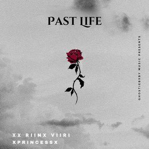 Past Life (feat. XPrincessX) (Explicit)
