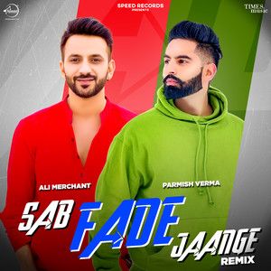 Sab Fade Jaange (Remix)