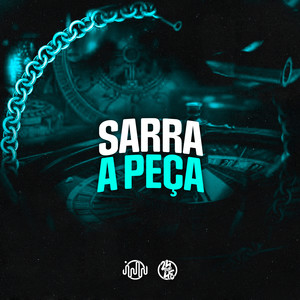 Sarra a Peça (Explicit)