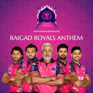 Raigad Royals Anthem (Explicit)