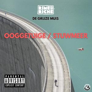 Ooggetuige / Stuwmeer (Explicit)